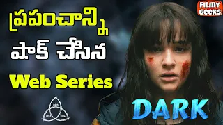 Dark Season 3 Ending Explained In Telugu | అంతం అదిరిపోతుంది | Netflix | Filmy Geeks