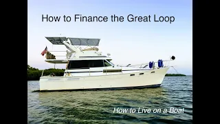 How broke people can finance a long boat adventure like the Great Loop