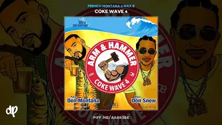 French Montana & Max B - Hollywood Impossible [Coke Wave 4]