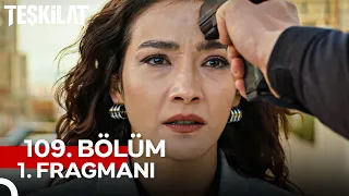 Teşkilat 109. Bölüm 1. Fragmanı | Mert Bir Kere, Namert Bin Kere Ölür!