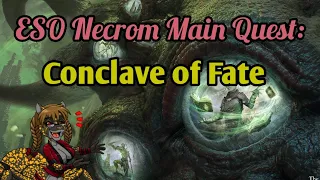 ESO Necrom MQ: Conclave of Fate (3)