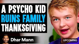 PSYCHO KID Ruins Family THANKSGIVING, What Happens Next Is Shocking. #dharmannfam #inspirational