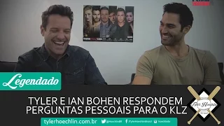 LEGENDADO: Tyler e Ian Bohen respondem perguntas pessoais para o KLZ