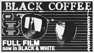 BLACK COFFEE | Black & White Spy Thriller