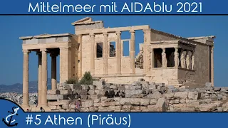 Mittelmeer mit AIDAblu - #5 Athen (Akropolis, Plaka-Viertel, Rossini) - Kreuzfahrt-Vlog 2021 4K UHD