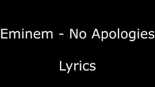 Eminem - No Apologies (Lyrics)