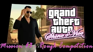 GTA Shine o' Vice Demo - Mission #3 - Rough Competition