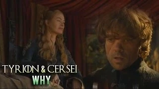 ►Tyrion & Cersei || Why