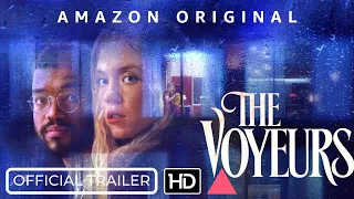 THE VOYEURS Official Trailer [Movie, 2021]