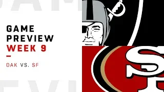 Oakland Raiders vs. San Francisco 49ers | Week 9 Game Preview | Keys to the Game