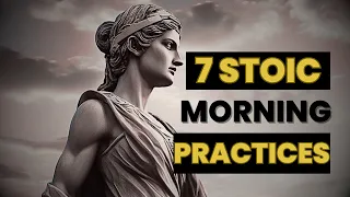 Cultivating Stoic Mornings: 7 Transformative Practices