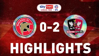 HIGHLIGHTS: Walsall 0 Exeter City 2 (22/1/22) EFL Sky Bet League Two