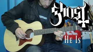 He Is (Acoustic Ghost cover)