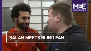 Mohamed Salah Meets the Blind Liverpool Fan Who Went Viral