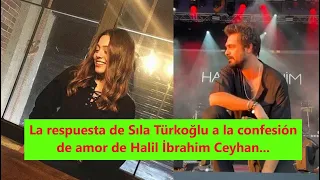 Sıla Türkoğlu's response to Halil İbrahim Ceyhan's confession of love...