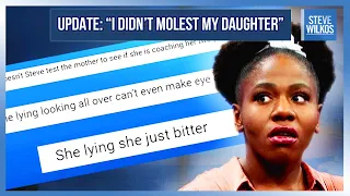 Update: "I Didn't  Molest My Daughter" | The Steve Wilkos Show