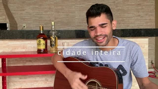 Cidade Inteira - Eric Land Feat. Xand Avião (cover Lucas Vilar )