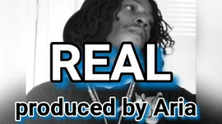 Real- Never let Go(single) prod by Aria 2020 lyrics