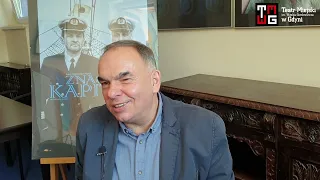 Pytania do reżysera spektaklu "Znaczy Kapitan" - Krzysztofa Babickiego