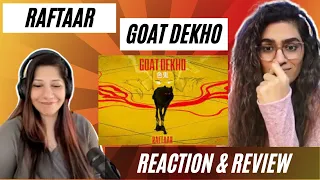 GOAT DEKHO (@raftaarmusic) REACTION! || BAR'ISH EP | @Kalamkaar