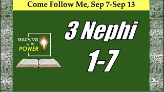 3 Nephi 1-7 Come Follow Me, (Sep 7-Sep 13)