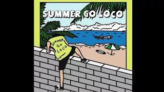 Loco (로꼬) - Summer Go Loco [FULL ALBUM]