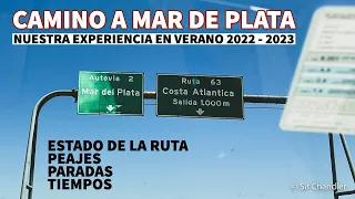 🇦🇷🚗 RUTA A MAR DEL PLATA - VERANO 2022 2023 - NUESTRA EXPERIENCIA