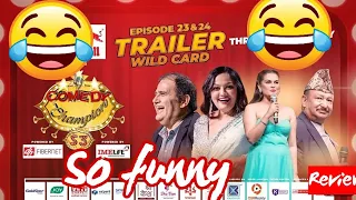 Comedy Champion Season 3 || Episode 23-24 Trailer || Wildcard Round || Reaction & Review