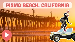 Best Things to Do in Pismo Beach, California