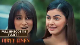 Dirty Linen Full Episode 118 - Part 1/2 | English Subbed