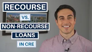Recourse Loans vs. Non-Recourse Loans in Commercial Real Estate - What You Need To Know