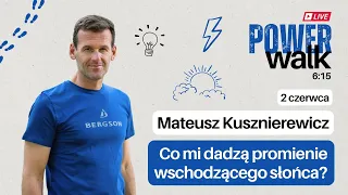 Co mi dadzą promienie wschodzącego słońca?