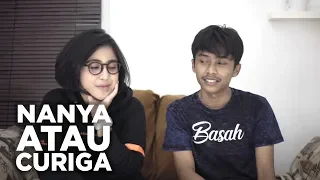 #KUMITJAWABJAWAB -NANYA ATAU CURIGA | Madkucil & Fitriarasyidi