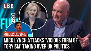 Mick Lynch attacks 'vicious form of Toryism' taking over UK politics | LBC