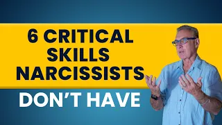 Narcissists Lack These 6 Critical Skills | Dr. David Hawkins