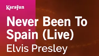 Never Been to Spain (live) - Elvis Presley | Karaoke Version | KaraFun