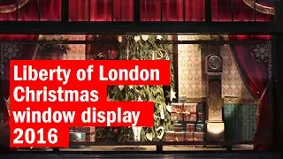 Liberty of London Christmas window display 2016 | First Look | Time Out London