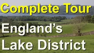 Lake District, The Complete Tour, England