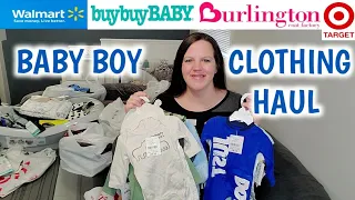 Baby Boy Clothing Haul | Walmart | buybuy BABY | Target | Burlington | Huge Baby Haul  NEWBORN + 0-3