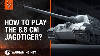 How to Play the 8.8 cm Jagdtiger