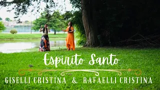 Giselli Cristina Ft. Rafaelli Cristina - Espírito Santo