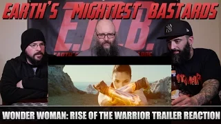 Trailer Reaction: WONDER WOMAN – Rise of the Warrior