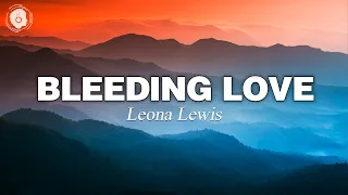 Leona Lewis - Bleeding Love (Lyrics)