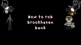 How to Rob The Brookhaven Bank (plus secret criminal base)