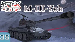 〘WoTB:M-III-Yoh〙 ヤマゆく Lite Part35 (ゆっくり実況)