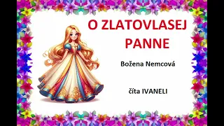 Božena Nemcová - O ZLATOVLASEJ PANNE (audio rozprávka)