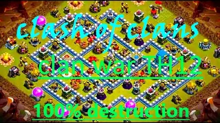 clash of clans clan war  TH12 full star attacking. wait for twist in end