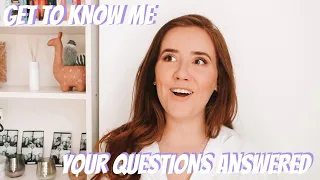 Get To Know Me Tag 2020 | Your Questions Answered!