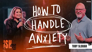 Power of a Goby//How Christians Handle Anxiety // Toby Slough // Issues Christians Don’t Talk About