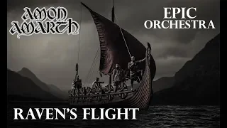 Amon Amarth - Raven's Flight (Epic orchestral)